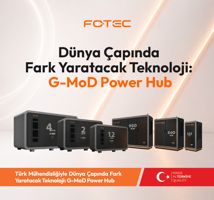 Fotec'ten Türk Mühendisliğiyle Dünya Çapında Fark Yaratacak Teknoloji: G-MoD Power Hub